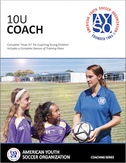 AYSO U10 Coaching Manual
