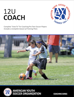 AYSO U12 Coaching Manual