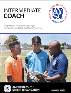 AYSO Intermediate Coaching Manual